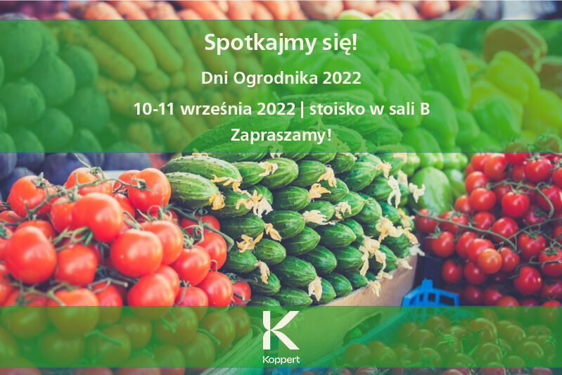 Zaproszenie na Targi Ogrodnika 2022 - Koppert Polska 
