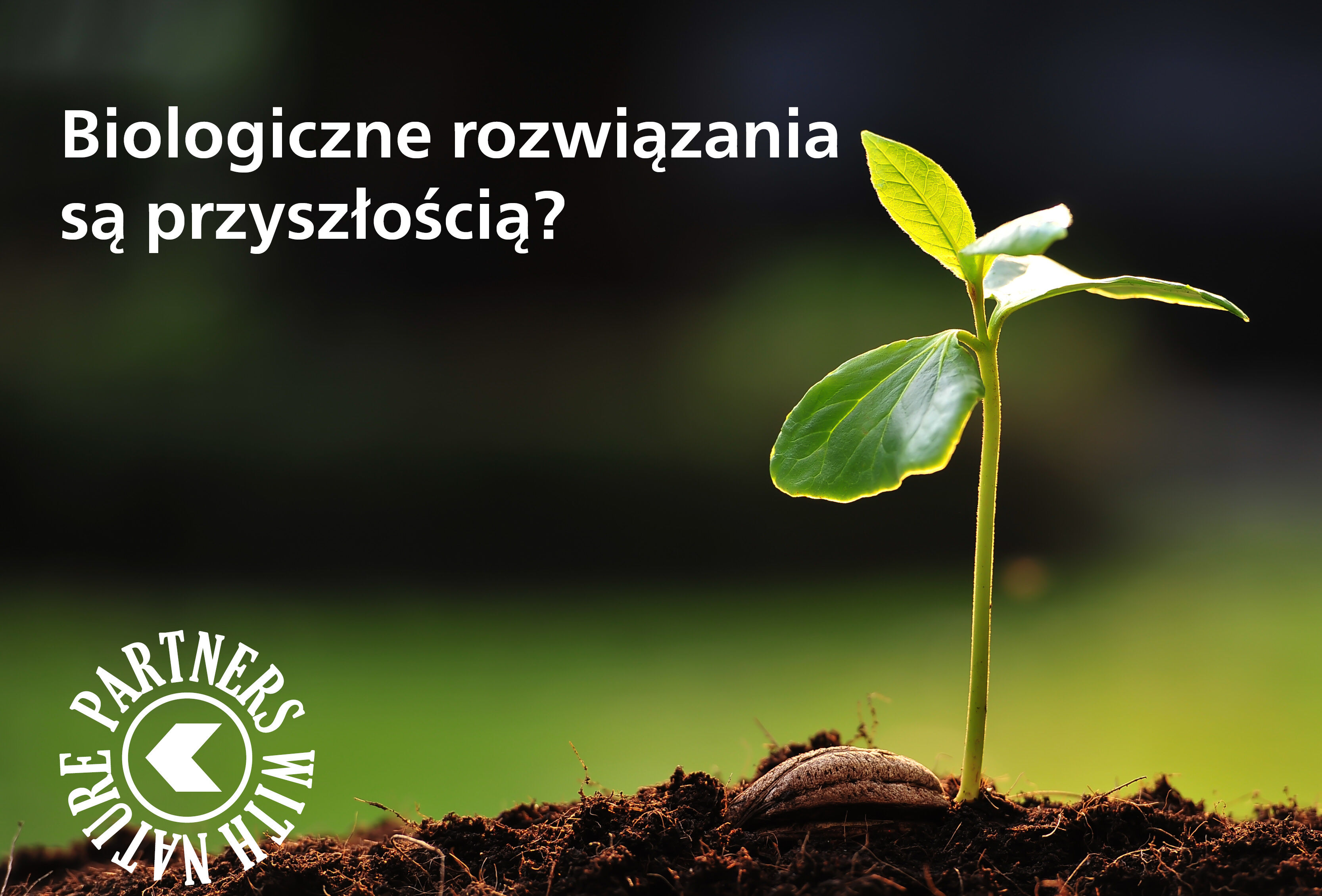 Biologiczne rozwiązania są przyszłością?