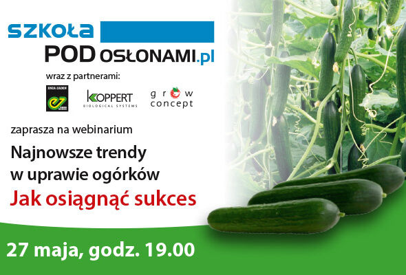 Nagranie webinaru "Najnowsze trendy w uprawie ogórków. Osiągnij sukces!"